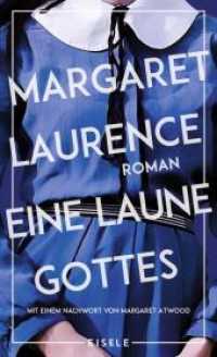 Eine Laune Gottes : Roman. Mit einem Nachwort von Margaret Atwood | Nach "Der steinerne Engel" der zweite der fünf Manawaka-Romane （2. Aufl. 2022. 288 S. 210.00 mm）