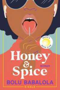 Honey & Spice : Roman | Buch des Jahres TikTok Book Awards 2023 - »Dieser Roman ist so gut!« Reese Witherspoon （Auflage. 2023. 432 S. 205.00 mm）