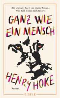 Ganz wie ein Mensch : Roman | Ein Puma unter Menschen - »Einzigartig und fesselnd.« Boston Globe - Nominiert für den PEN / Faulkner Award - Hochwertiger Leinenband （Auflage. 2024. 192 S. 195.00 mm）