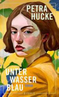 Unterwasserblau : Roman | Ein frisch und poetisch erz&auml;hlter Roman &uuml;ber Herkunft, Familie und die Befreiung von alten Mustern （1. Auflage. 2026. 256 S. 209.00 mm）