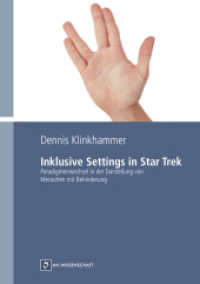 Inklusive Settings in Star Trek : Paradigmenwechsel in der Darstellung von Menschen mit Behinderung (Beiträge zur Bildungssoziologie 2) （1. aktuelle Auflage. 2016. 348 S. 21 cm）