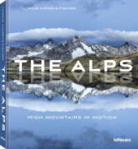 Alps : High Mountains in Motion -- Hardback