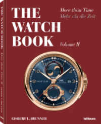 The Watch Book : More than Time - Volume II （2022. 224 S. 350 Farbabb., 100 SW-Abb. 31.4 cm）