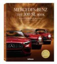 Mercedes-Benz : The 300 SL Book. Revised 70 Years Anniversary Edition