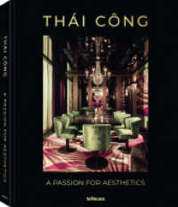 Thái Công - A Passion for Aesthetics （2022. 352 S. 250 Farbabb. 340 mm）