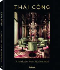Thái Công - A Passion for Aesthetics （2022. 352 S. 250 Farbabb. 34 cm）