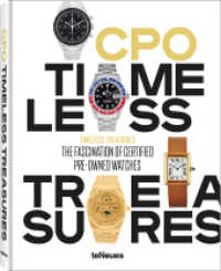 Timeless Treasures : The Fascination of Certified Pre-Owned Watches （2023. 256 S. ca 200 Farb- & Schwarz/Weißfotografien. 31.4 cm）