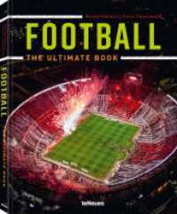Football - The Ultimate Book (The Ultimate Book) （2024. 224 S. ca. 120 Farb- und Schwarz-Weißfotografien. 24.5 x 3）
