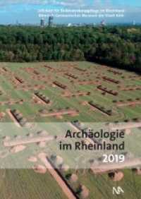 Archäologie im Rheinland 2019 (Archäologie im Rheinland 2019) （2020. 248 S. 291 Abb. 29.7 cm）