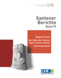 Xantener Berichte : Der Hafen der Colonia Ulpia Traiana, Xanten. Ausgrabungen im Vorfeld der nordöstlichen Stadtmauer 1934-1993. Die Feinkeramik. (Xantener Berichte 39) （2022. 286 S. 90 Taf. 28.2 cm）