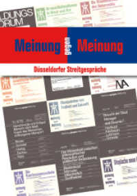 Meinung gegen Meinung : Düsseldorfer Streitgespräche （2024. 200 S. 17 Abb. 27 cm）