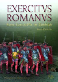 EXERCITVS ROMANVS : Roms Streitkräfte im Überblick （2024. 64 S. 45 Abb. 21 cm）