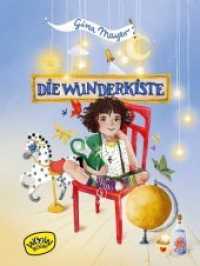 Die Wunderkiste. Bd.1 Bd.1 (Die Wunderkiste 1) （2018. 160 S. m. Illustr. 206 mm）