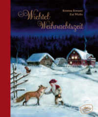 Wichtel-Weihnachtszeit : Ein Hofwichtel schult um （1. Auflage. 2018. 144 S. 267 mm）
