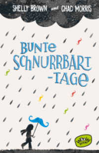 Bunte Schnurrbart-Tage （2022. 304 S. 21.5 cm）