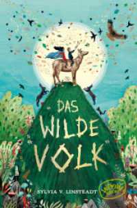 Das Wilde Volk (Die Sternengold-Chroniken 1) （2022. 448 S. 19 cm）