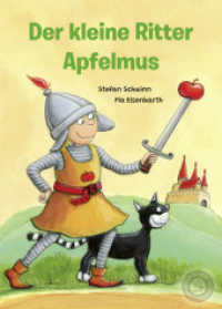 Der kleine Ritter Apfelmus （2024. 48 S.）