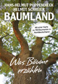 Baumland - Was Bäume erzählen. Auf Entdeckungsreise in Norddeutschland : Mit einer Karte zu 100 Baumorten in Norddeutschland. Fotografien von Christian Kaiser u. a. （2020. 376 S. Mit vielen vierfarbigen Fotografien von Christian Kaiser）