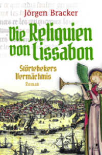 Die Reliquien von Lissabon - Störtebekers Vermächtnis : Roman (Die Reliquien von Lissabon 2) （2020 312 S.  20.4 cm）