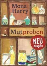 Mutproben （2020. 32 S. Mit vielen neuen vierfarbigen Illustrationen der Autorin.）