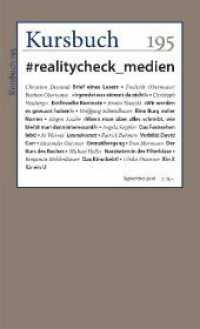 #realitycheck_medien (Kursbuch Nr.195) （2018. 200 S. 22.5 cm）