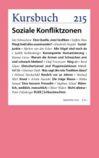 Kursbuch 215 : Soziale Konfliktzonen （1. Auflage. 2023. 160 S. 22.5 cm）