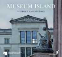 Museum Island : History and Stories （2019. 168 S. 300 Abbildungen. 20 x 22 cm）