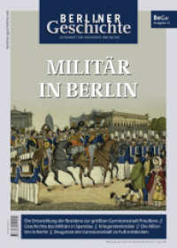 Berliner Geschichte - Zeitschrift für Geschichte und Kultur : Militär in Berlin (Berliner Geschichte 41) （2025. 52 S. zahlreiche Abbildungen. 29.7 cm）
