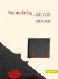 Kurz vor dreißig, ...küss mich : Ausgewählte Gedichte （2019. 90 S. 190 cm）