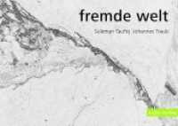 Fremde Welt （2019. 112 S. m. Grafiken. 237 x 167 mm）