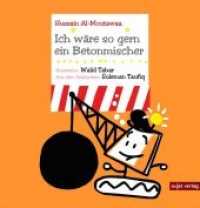Ich wäre so gern ein Betonmischer : Bilderbuch （2020. 40 S. m. zahlr. bunten Bild. 226 x 223 mm）