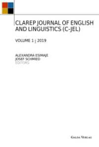 CLAREP JOURNAL OF ENGLISH AND LINGUISTICS (C-JEL) : Vol. 1 （2019. 268 S. 230 mm）