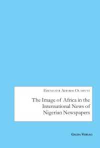 The Image of Africa in the International News of Selected Nigerian Newspapers （2020. 192 S. 230 mm）