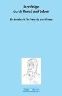 Streifzüge durch Kunst und Leben : Ein Lesebuch für Freunde der Künste （2021. CCXLIV S. 37 Farb- und 2 S/W-Abb. 22.5 cm）