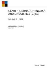 CLAREP JOURNAL OF ENGLISH AND LINGUISTICS (C-JEL) : Vol. 3 （2021. 288 S. 230 mm）