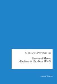 Shores of Slaves: Apollonia in the Akan World （2022. 316 S. 230 mm）