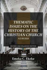 Thematic Issues on the History of the Christian Church, AD 30-2024 : Revised and enlarged Edition （2025. 338 S. 230 mm）