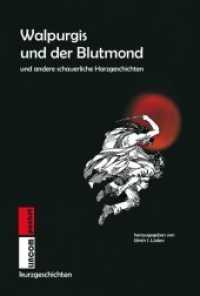 Walpurgis und der Blutmond : und andere schauerliche Harzsagen. Kurzgeschichten (lincom pocket 18) （2018. 236 S. Zeichnungen. 21 cm）