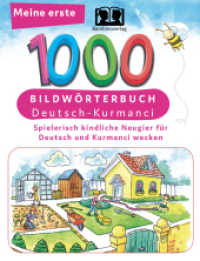 Interkultura Meine ersten 1000 Wörter Bildwörterbuch Deutsch-Kurmanci : Spielerisch kindliche Neugier für Deutsch und Kurmanci wecken (Meine erste 1000) （2023. 100 S. Mit dem BILDWÖRTERBUCH FÜR KINDER wird Kindern）