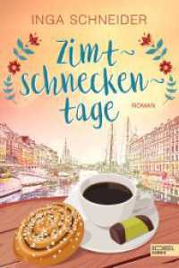 Zimtschneckentage （1. Auflage. 2022. 432 S. 190.00 mm）