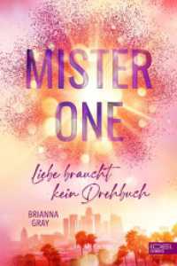 Mister One : Liebe braucht kein Drehbuch （1. Auflage. 2022. 554 S. 190.00 mm）