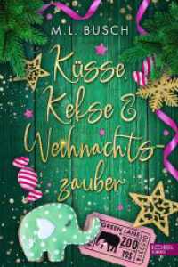 Küsse, Kekse & Weihnachtszauber （1. Auflage. 2022. 340 S. 190.00 mm）