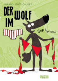Der Wolf im Slip - Slip hip hurra! (Der Wolf im Slip 3) （1. Aufl. 2020. 40 S. komplett farbiges Comicalbum. 32.3 cm）