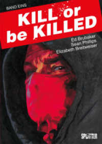 Kill or be Killed Bd.1 (Kill or be Killed .1) （2. Aufl. 2022. 128 S. Farb. Comics. 28 cm）