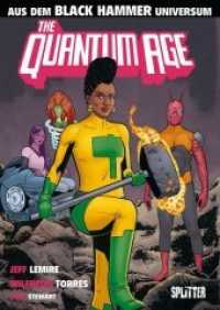 Black Hammer: Quantum Age (Black Hammer) （1. Aufl. 2019. 176 S. komplett farbiges Comicalbum. 28 cm）