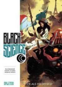 Black Science - Später als du denkst (Black Science 8) （1. Aufl. 2021. 112 S. komplett farbiges Comicalbum. 14 x 203 mm）