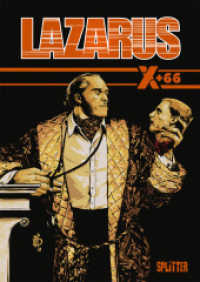 Lazarus X+66 (Lazarus 6 (Spin-Off 1)) （1., Aufl. 2018. 176 S. Farb. Comics. 28 cm）