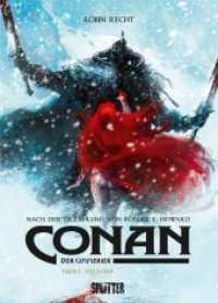 Conan der Cimmerier: Ymirs Tochter (Conan der Cimmerier 4) （1. Aufl. 2019. 80 S. Farb. Comics. 32.3 cm）