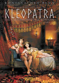 Königliches Blut: Kleopatra. Band 4 (Königliches Blut - Kleopatra 4) （1. Aufl. 2022. 56 S. komplett farbiges Comicalbum. 32 cm）