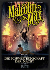 Malcolm Max. Band 5 : Die Schwesternschaft der Nacht (Malcolm Max 5) （1. Aufl. 2022. 64 S. komplett farbiges Comicalbum. 11 x 230 mm）